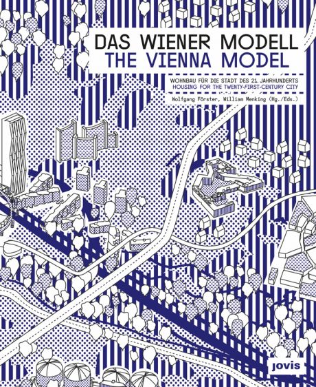 Das Wiener Modell - Wohnbau für die Stadt des 21. Jahrhunderts © WBV-GPA